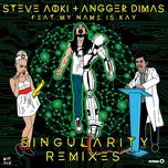 singularity (oliver twizt trap remix) - steve aoki, angger dimas, my name is kay