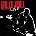 the night is still young (12 gardens live) - billy joel