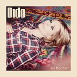 no freedom (tom swoon remix) - dido