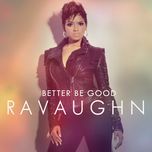 better be good (clean version) - ravaughn, wale