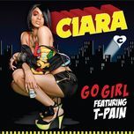 go girl (main version) - ciara, t-pain