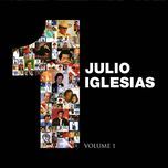 when i need you (remastered version) - julio iglesias