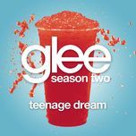 teenage dream (glee cast version) (acoustic) - glee cast