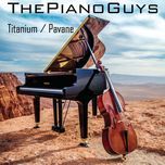 titanium / pavane - the piano guys