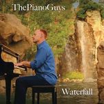 waterfall - the piano guys