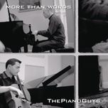 more than words - the piano guys