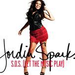 s.o.s. (let the music play) - jordin sparks