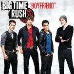 boyfriend - big time rush, snoop dogg