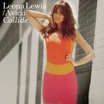 collide (radio edit) - leona lewis, avicii