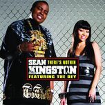 there's nothin (featuring the dey) - sean kingston