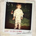 love is christmas - sara bareilles