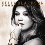 stronger (what doesn't kill you) (nicky romero radio mix) - kelly clarkson