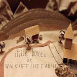 little boxes - walk off the earth