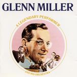 star dust - glenn miller, his orchestra