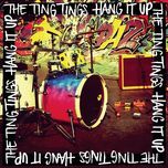 hang it up (ckb remix) - the ting tings
