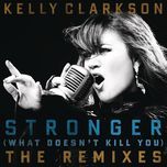 stronger (what doesn't kill you) (genetix remix) - kelly clarkson