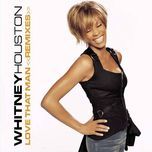 love that man (peter rauhofer new nyc mix) - whitney houston