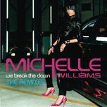 we break the dawn (moto blanco club mix) - michelle williams