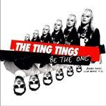 be the one (bimbo jones club remix) - the ting tings