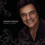 just the two of us - johnny mathis, kenny g