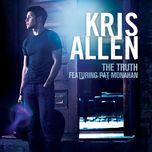 the truth - kris allen, pat monahan