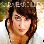 bottle it up - sara bareilles