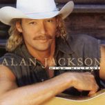 a woman's love - alan jackson