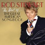 i wish you love - rod stewart, chris botti