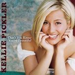 don't you know you're beautiful - kellie pickler