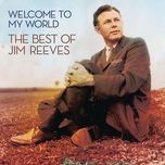 when you are gone - jim reeves