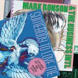 somebody to love me - mark ronson, the business intl