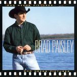 he didn't have to be - brad paisley