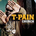 church (clean) - t-pain, t-pain, teddy verseti