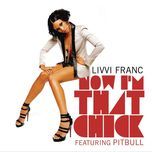 now i'm that bitch part ii - livvi franc, pitbull