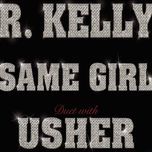 same girl - r. kelly, usher