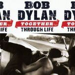 forgetful heart - bob dylan