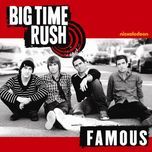 famous - big time rush