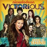 make it shine (victorious theme) - victorious cast, victoria justice