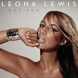 i got you - leona lewis