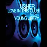 love in this club - usher, young jeezy