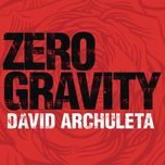 zero gravity - david archuleta