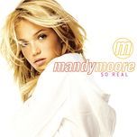 let me be the one - mandy moore