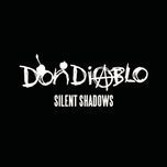 silent shadows (mind vortex remix) - don diablo