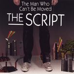 the man who can't be moved - the script
