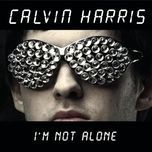 i'm not alone (burns rework) - calvin harris