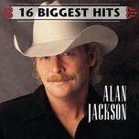 gone crazy - alan jackson