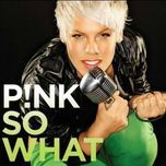 could've had everything - p!nk