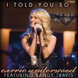 i told you so - carrie underwood