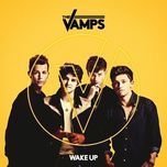 wake up - the vamps