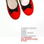 la signora del quinto piano # 1522 - carmen consoli, elisa, emma, irene grandi, nada, gianna nannini